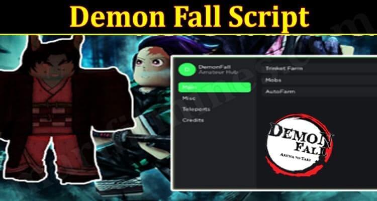 Demon Fall Script (July 2021) Know Detailed Information!
