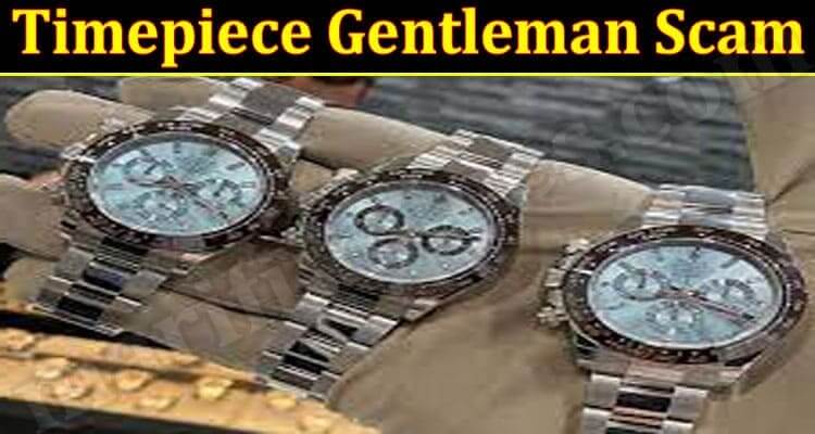 timepiece gentleman news