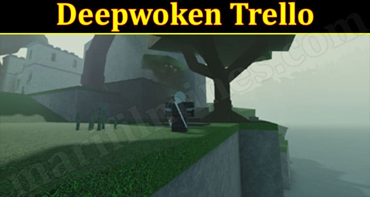 Deepwoken Official Trello Link and Wiki - Touch, Tap, Play