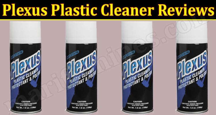 Plexus Plastic Cleaner Reviews {August 2022} Checkout!